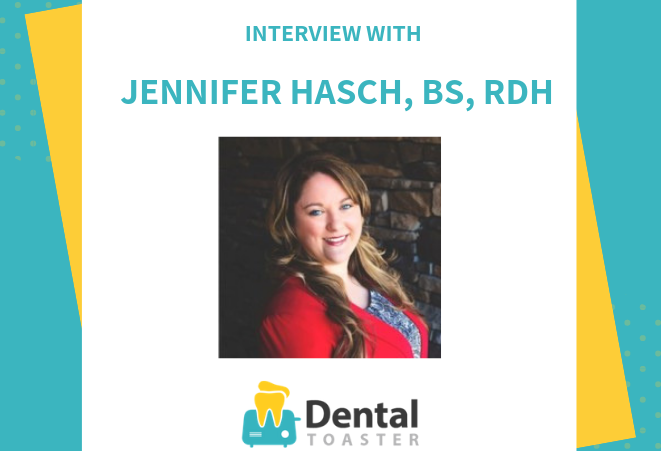 Jennifer Hasch, BS, RDH. interview